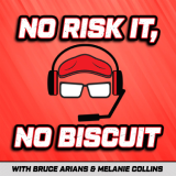 No risk it no biscuit podcast with Bruce Arians & Melanie Collins